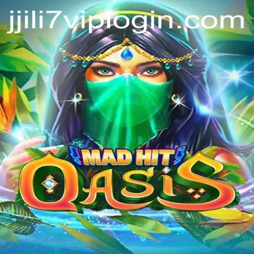 MadHitOasis: A Dive into the Fascinating World of JILI7.COM's Latest Game