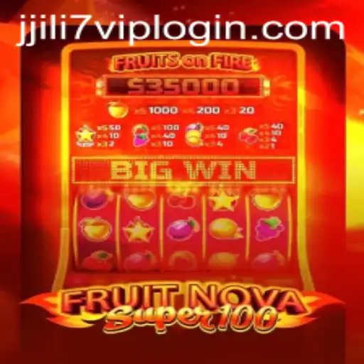 Explore the Excitement of FruitNovaSuper100 on JILI7.COM
